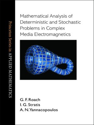 cover image of Mathematical Analysis of Deterministic and Stochastic Problems in Complex Media Electromagnetics